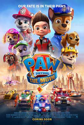 汪汪队立大功大电影 Paw Patrol: The Movie