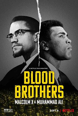 生死之交：马尔科姆·X与拳王阿里 Blood Brothers: Malcolm X &amp; Muhammad Ali