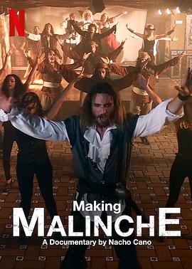 马林切：音乐剧制作直击 Making Malinche: A Documentary by Nacho Cano
