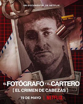 摄影记者之死：阿根廷黑金政治 El Fotografo y el Cartero: El Crimen de Cabezas