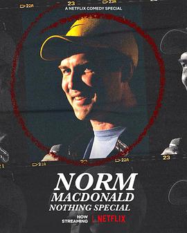 诺姆·麦克唐纳：毫无特别 Norm Macdonald: Nothing Special