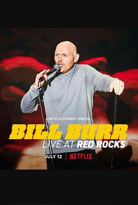 比尔·伯尔：红石现场 Bill Burr: Live at Red Rocks