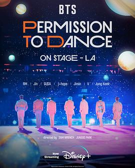 BTS 防弹少年团：PERMISSION TO DANCE ON STAGE - 洛杉矶 BTS: Permission to Dance On Stage