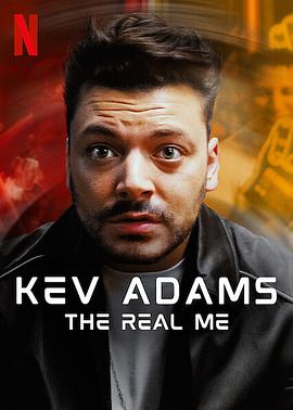 凯文·亚当斯：真正的我 Kev Adams: The Real Me