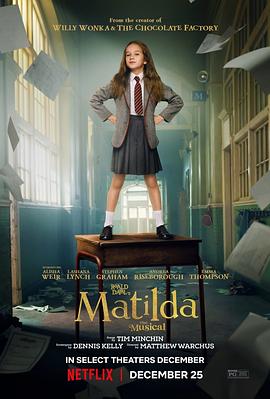 玛蒂尔达：音乐剧 Roald Dahl’s Matilda the Musical