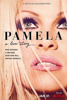 帕梅拉·安德森：我的爱情故事 Pamela: A Love Story